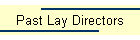 Past Lay Directors