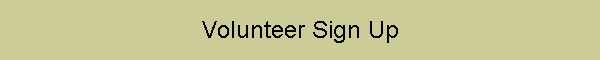Volunteer Sign Up